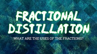 GCSE Chemistry 19 Fractional Distillation  What are the uses for the fractions of crude oil [upl. by Blanche688]