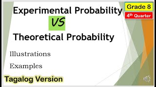 Tagalog Experimental Probability VS Theoretical Probability Mathematics8 Fourthquarter [upl. by Yoral111]