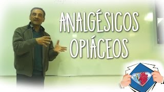 Analgésicos Opiáceos  Medical League [upl. by Hatch800]