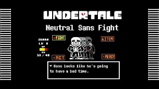 UNDERTALE Neutral Run Sans Fight [upl. by Rasmussen331]