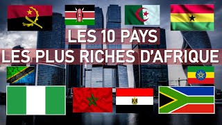 LES 10 PAYS LES PLUS RICHES DAFRIQUE EN 2023 SELON LE PIB [upl. by Immij]