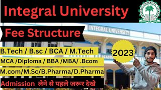 Integral university Lucknow Fee structure of all courses admission 2023 engineeringcolleges [upl. by Seto166]