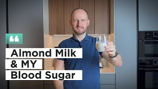 How Almond Milk affects my blood sugar levels [upl. by Perreault292]