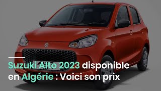 Suzuki Alto 2023 disponible en Algérie Voici son prix [upl. by Valerian]