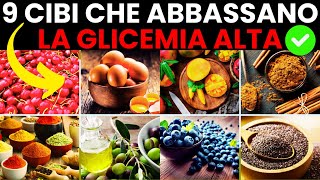 Quali Sono i 9 Cibi Che Abbassano la Glicemia Alta 🔴✅ [upl. by Sholeen]