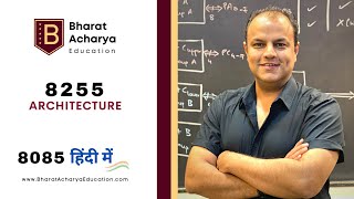 8085  Hindi  8255 Architecture and Working  Bharat Acharya Education [upl. by Santana]