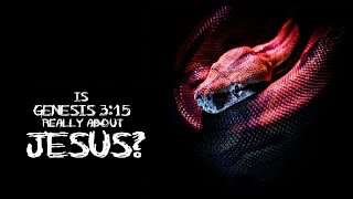 Is Genesis 315 About Jesus [upl. by Ahsasal]