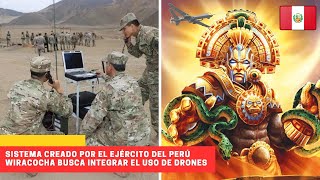 El sistema “Wiracocha” creado por el Ejército del Perú busca integrar el uso de drones peru [upl. by Yoj]