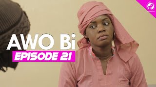 AWO Bi  Episode 21  Saison 1 [upl. by Baily786]