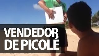 VENDEDOR DE PICOLÉ [upl. by Nanaj]