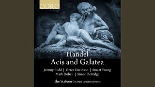 Acis and Galatea HWV 49a Act II O Ruddier Than The Cherry Polyphemus [upl. by Yalhsa]