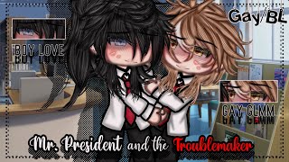 Mr President and The Troublemaker BL  Gay Love  Gacha Life  GLMM  Gacha Life Mini Movie [upl. by Algy396]