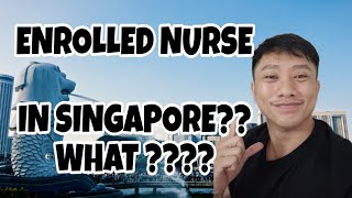 WHAT IS ENROLLED NURSE IN SINGAPORE [upl. by Buddy]