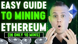 Easy Guide To Mining Ethereum EASY 10 Minute Setup Guide [upl. by Gleeson18]