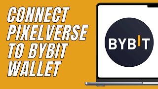 How to Connect Pixelverse to Bybit Wallet  Pixelverse Airdrop [upl. by Enicul444]