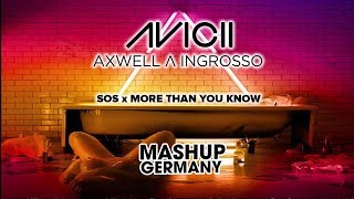 Avicii feat Aloe Blacc x Axwell amp Ingrosso  SOS x More than you know MashupGermany Edit [upl. by Mayram]