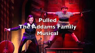 The Addams Family Musical  Pulled Lyrics [upl. by Eahsan528]