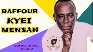 BAFFOUR KYEI MENSAH and the Victory Voices  gospel mixtape 2 [upl. by Laurent]