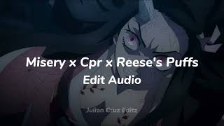 Misery x Cpr x Reeses Puffs EDIT AUDIO miseryxcprxreesespuffs [upl. by Ahsatan]