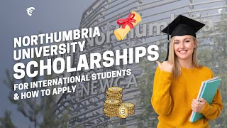 Northumbria University Scholarships and How To Apply  Courses Fees Scholarships  AHECounselling [upl. by Klenk226]