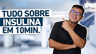 TUDO SOBRE INSULINA EM 10min  Aprende tudo de uma vez [upl. by Ruscher]