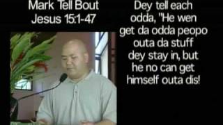 Da Hawaii Pidgin Bible Mark Tell Bout Jesus 15147 [upl. by Eisned211]