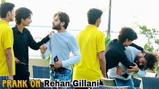 Rehan Gillani Pe Prank kr dia  Bht Mar Pari  rehangillani5574 [upl. by Eudocia]