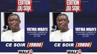 Édition Du Soir Du Lundi 300924 invité YATMA MBAYE  Chargé de la Communication Du PRP Sur Walf Tv [upl. by Faso]