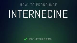 Internecine  How to pronounce Internecine [upl. by Breech225]