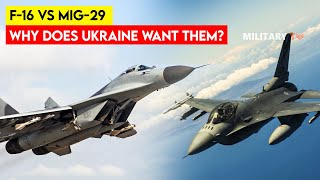 F16 vs MiG29  Why does Ukraine Want Them [upl. by Anaeco]