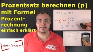 Prozentsatz berechnen  Prozentrechnung mit Formel  Mathematik einfach erklärt  Lehrerschmidt [upl. by Charlena]