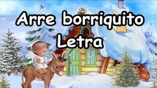 Arre Borriquito Canción Navidad Villancico Letra Mejor versión [upl. by Ysied]