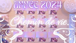 🌟 2024 🔮 SELON VOTRE CHEMIN DE VIE ✨ ANNÉE PERSONNELLE ⚡️ [upl. by Aleekahs]