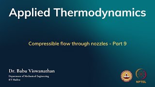 Compressible flow through nozzles  Part 9 [upl. by Onifled274]