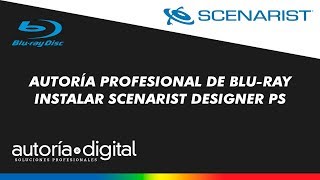 Autoría Profesional de Bluray Instalar Plugin Scenarist Designer PS [upl. by Shipp]