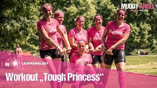 Fit für den Muddy Angel Run  Workout Tough Princess [upl. by Warner18]