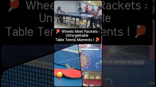 WHEELS MEET RACKETS UNFORGETTABLE TABLE TENNIS MOVEMENTS [upl. by Anoy43]