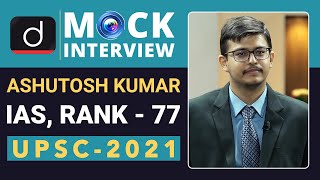 Ashutosh Kumar Rank  77 IAS  UPSC 2021 Mock Interview  Drishti IAS English [upl. by Haerdna]