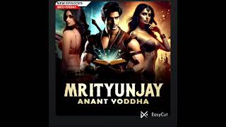 MRITYUNJAY ANANT YODDHA KUKU FM ep 6 to 10 in hindi [upl. by Meehaf]