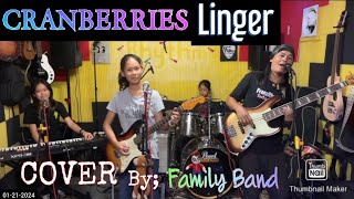 LINGERCranberriesCOVER By Family Band FRANZ Rhythm [upl. by Ulund874]