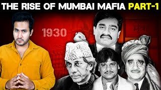 Full Story of Mumbai Underworld Mafia  Part 1  The Rise [upl. by Adnopoz]