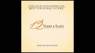 11 Escape Sequence  12 Years A Slave Soundtrack Hans Zimmer [upl. by Oruasi]