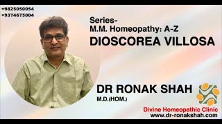 DIOSCOREA VILLOSA  Dr Ronak Shah  MM Homeopathy AZ [upl. by Eedyah]