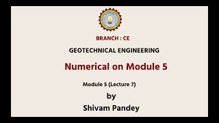 Geotechnical Engineering  Numerical on Module 5  AKTU Digital Education [upl. by Phineas]