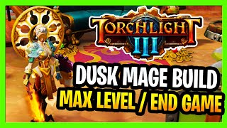 Torchlight 3 Dusk Mage Build Max Level Celestial Entropy Build End Game Gameplay Gold Map V10 [upl. by Doll]