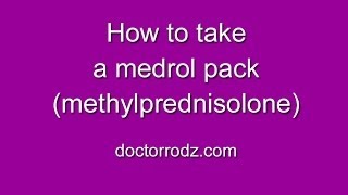 How to take a medrol pack methylpredisolone [upl. by Rashida]