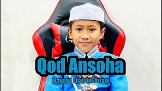 Sholawat Qod Ansoha Li Abi cover Achmad Lijalabil Arzaqi [upl. by Heintz]