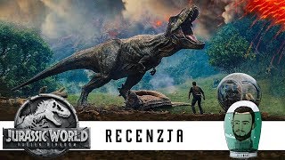 Jurassic World Upadłe Królestwo RECENZJA [upl. by Atsirt]