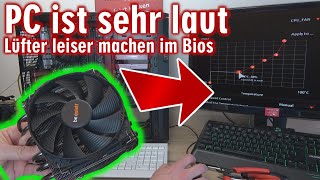 PC ist sehr laut 🔊 Leiser machen im Bios ⭐ Lüfter im Bios steuern und Geschwindigkeit einstellen [upl. by Jephthah]