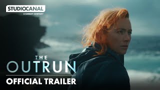 THE OUTRUN  Official Trailer  STUDIOCANAL [upl. by Onimixam]